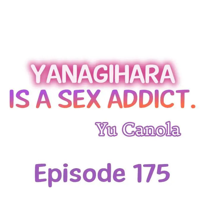 Yanagihara Is a Sex Addict Chapter 175 - Page 1