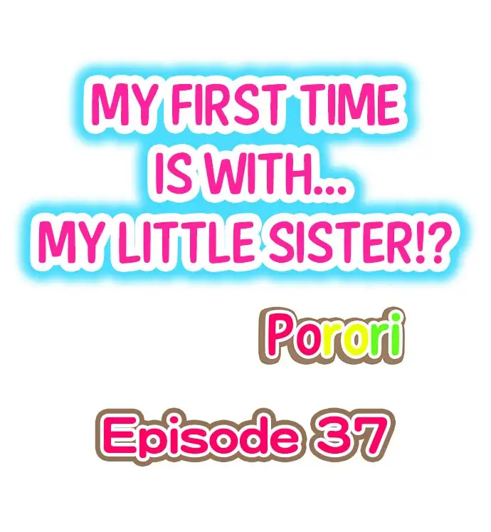 My First Time is with… My Little Sister!? Chapter 37 - Page 1
