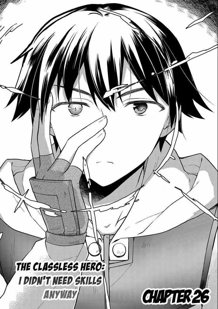 The Hero Who Has No Class. I Don’t Need Any Skills, It’s Okay Chapter 26 - Page 1